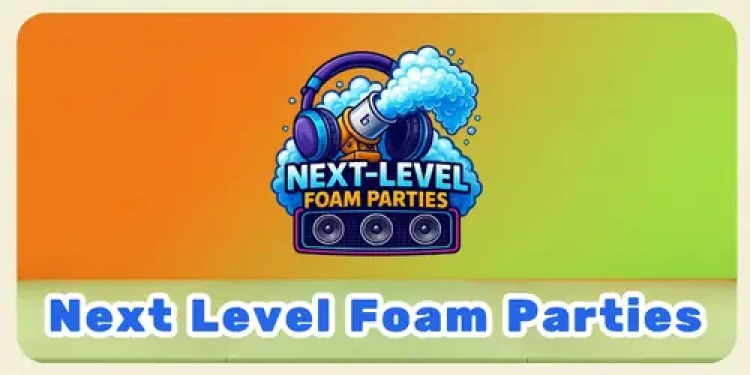 Next Level Foam Parties